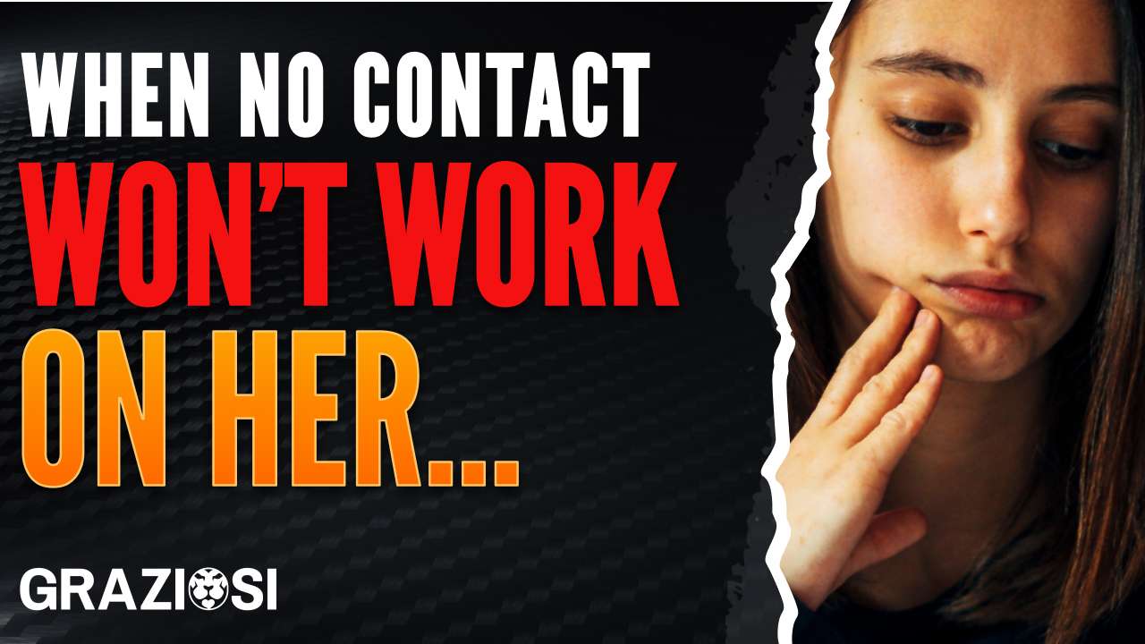 No Contact ISN’T Working? HARSH TRUTHS of No Contact Mistakes