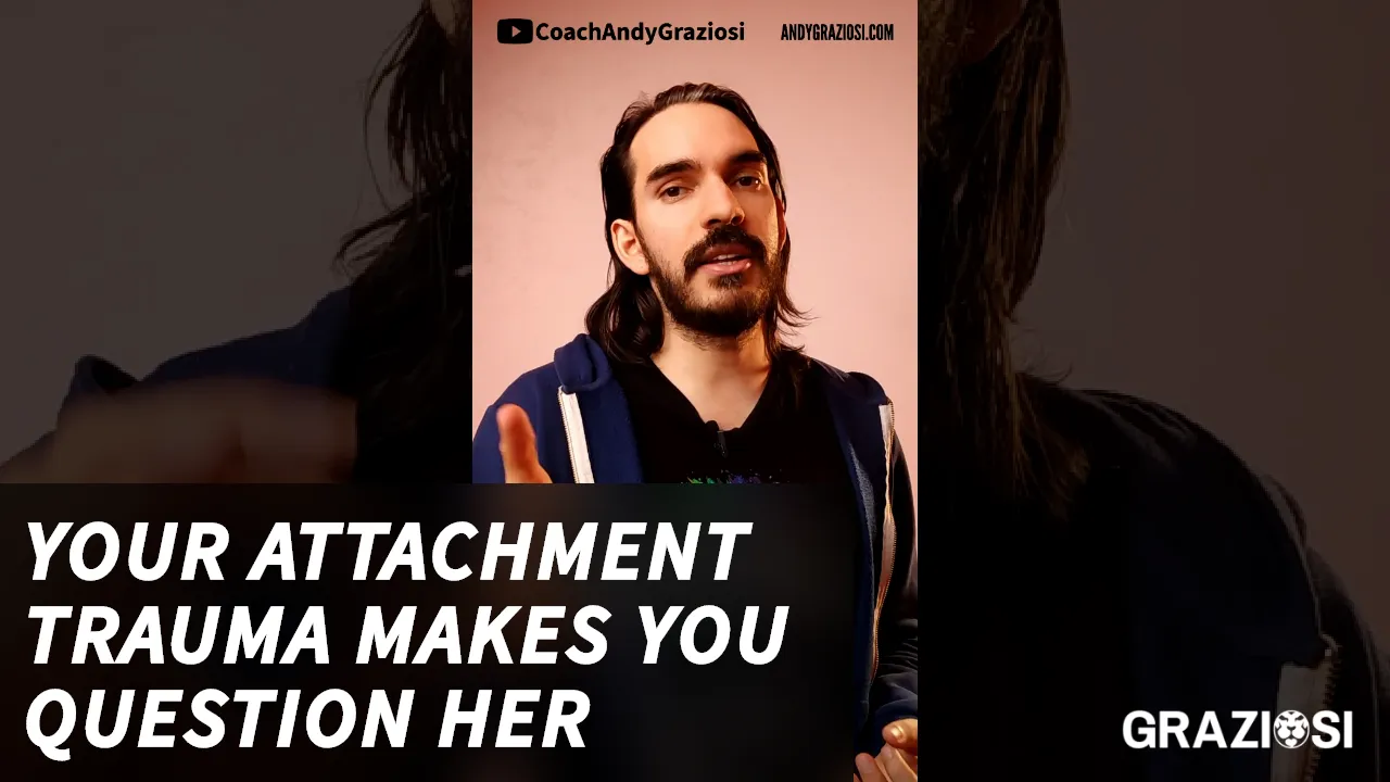 Attachment styles! Are you afraid women will leave you? It’s attachment trauma!