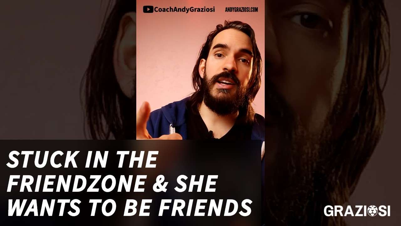 Do this when she says she wants to be friends & you’re stuck in the friendzone!